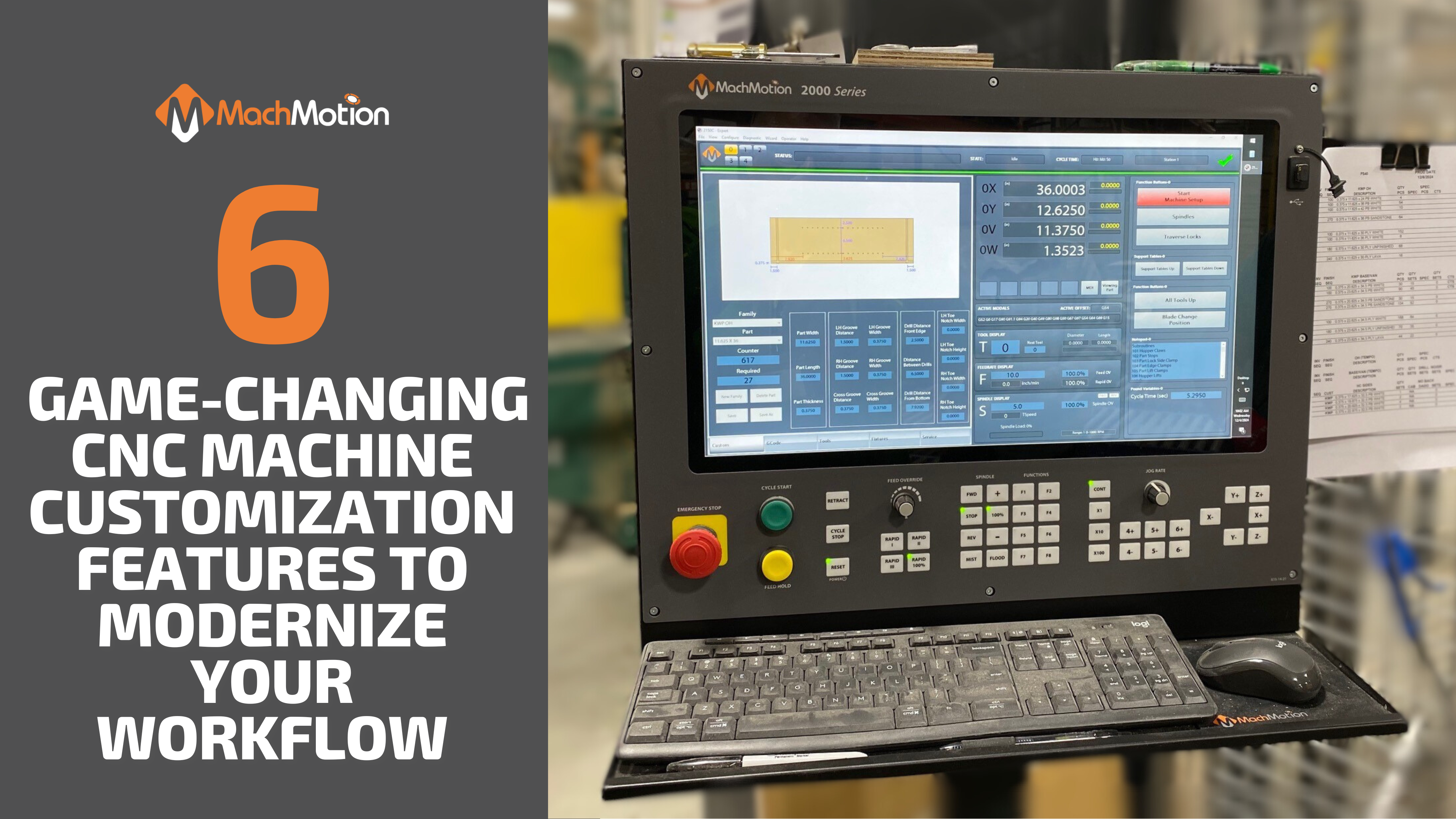 6 Game-Changing CNC Machine Customization Features to Modernize Your Workflow With MachMotion