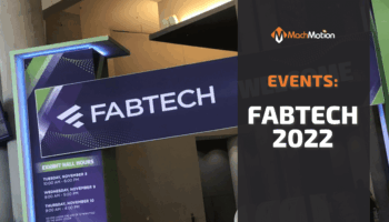 FABTECH 2022 MachMotion
