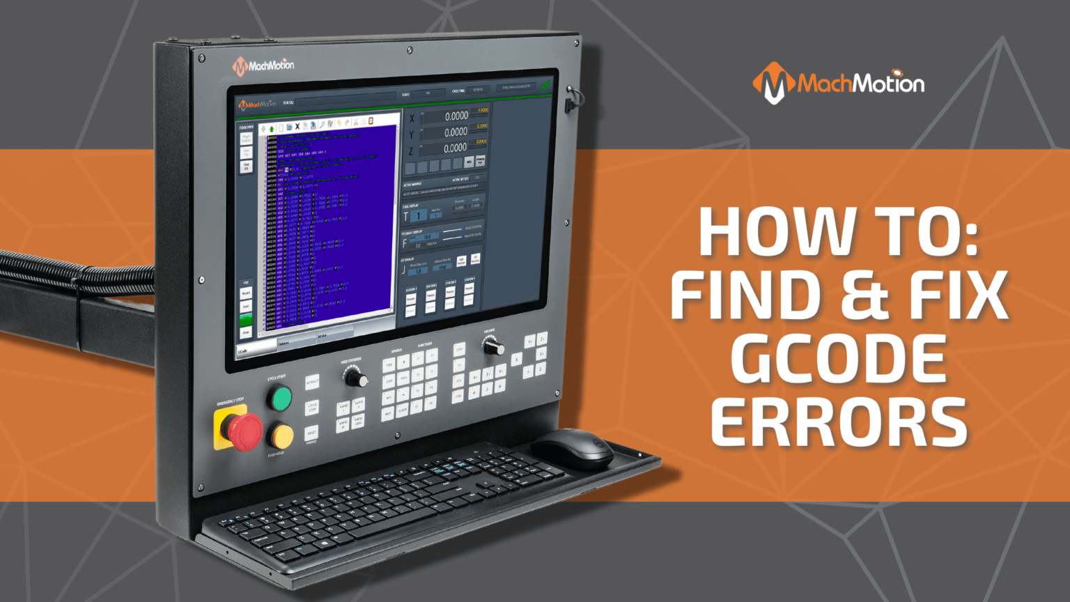 How to Find & Fix GCode File Errors MachMotion