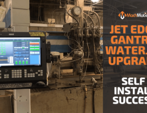 Jet Edge Waterjet MachMotion CNC Controller Upgrade