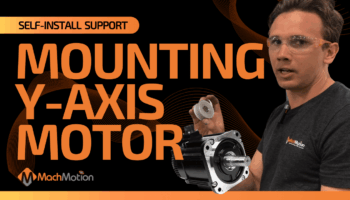Mounting Y Axis Motor MachMotion CNC Self Install