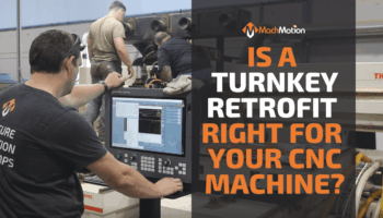 MachMotion CNC Retrofits Blog