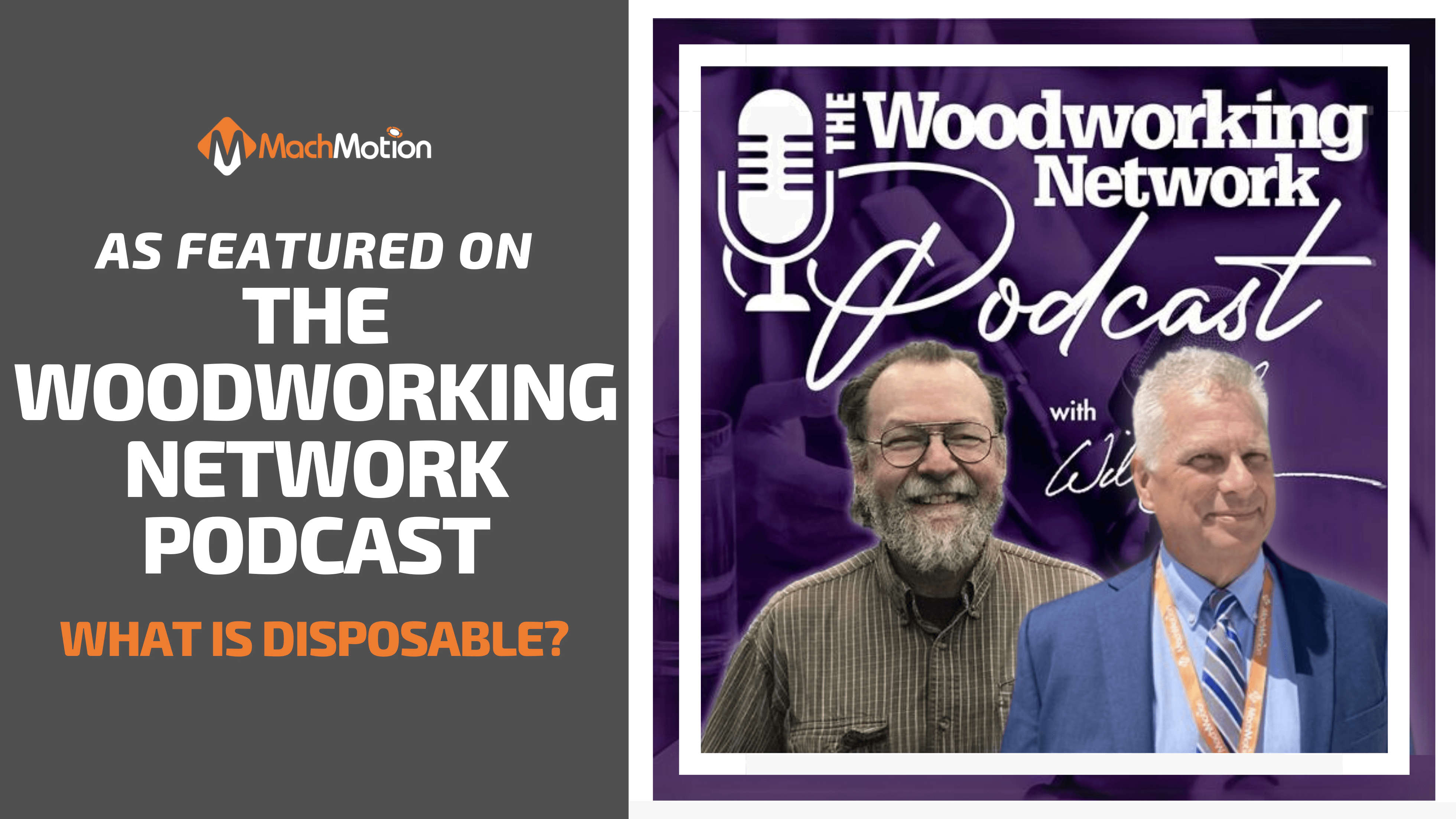 MachMotion Featured On The Woodworking Network Podcast