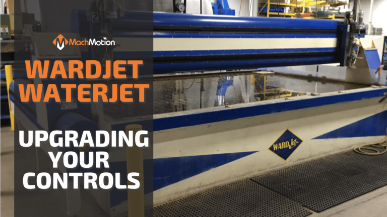 WARDjet Waterjet Upgrade With MachMotion Controller Retrofit - MachMotion