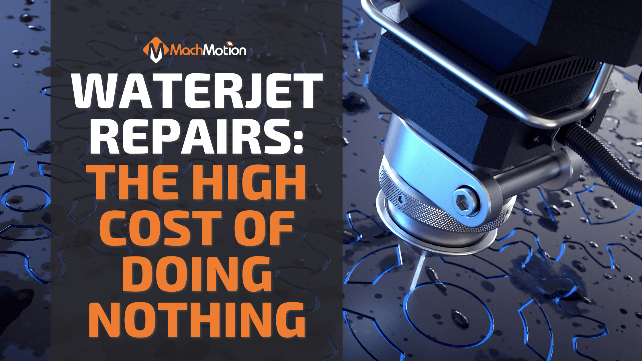 What Are CNC Waterjet Repairs Costing You?